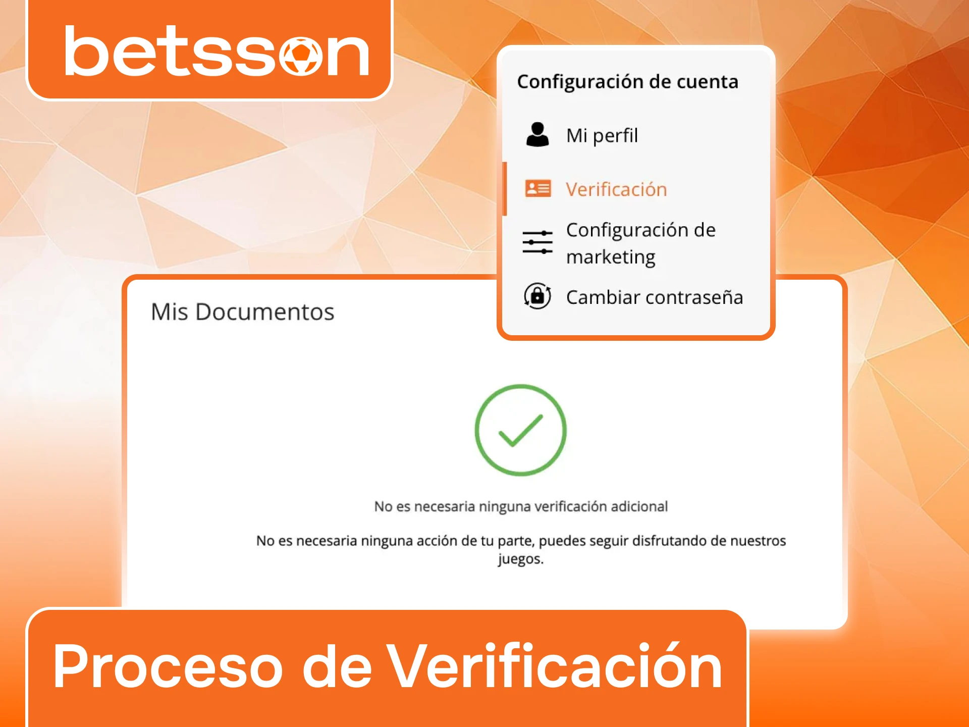 Verificá tu cuenta de Betsson para habilitar todas las operaciones disponibles.